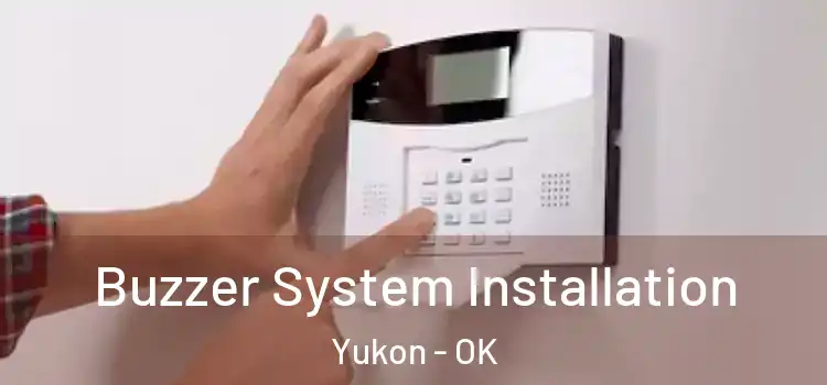 Buzzer System Installation Yukon - OK