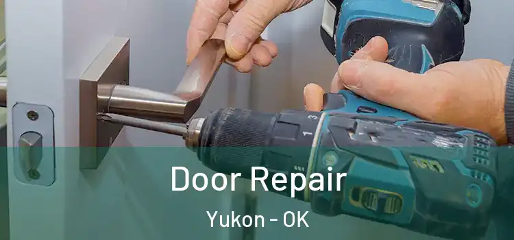 Door Repair Yukon - OK