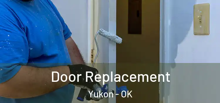  Door Replacement Yukon - OK