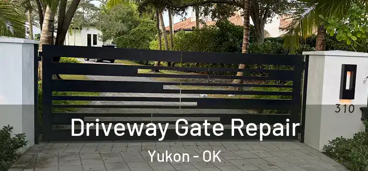 Driveway Gate Repair Yukon - OK