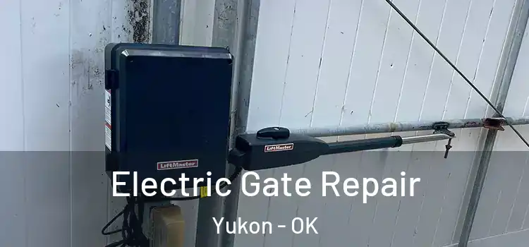 Electric Gate Repair Yukon - OK