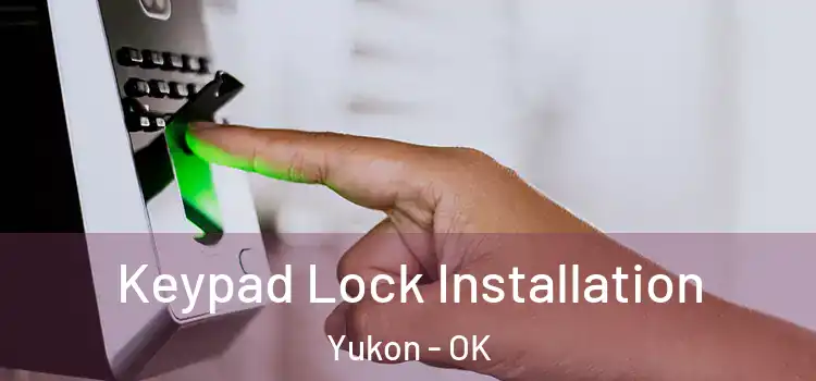  Keypad Lock Installation Yukon - OK