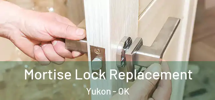  Mortise Lock Replacement Yukon - OK
