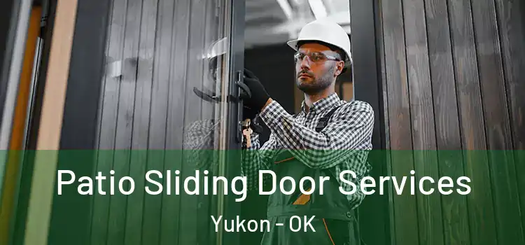 Patio Sliding Door Services Yukon - OK
