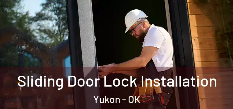  Sliding Door Lock Installation Yukon - OK
