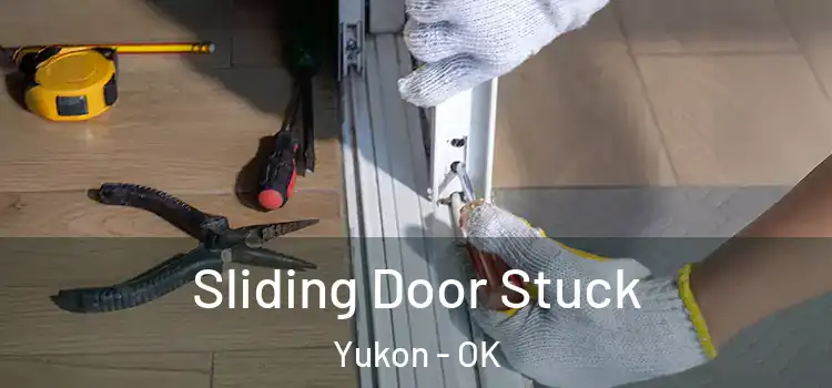  Sliding Door Stuck Yukon - OK