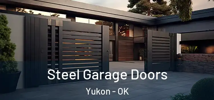  Steel Garage Doors Yukon - OK